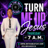 Turn Me UP Jesus! (Thursday Edition)